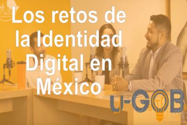 Los retos de la Identidad Digital en México