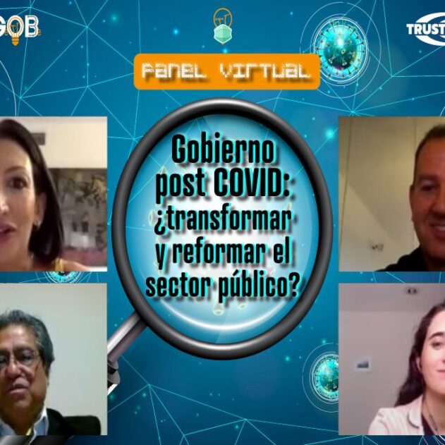 Gobierno Post COVID: ¿transformar y reformar el sector público?