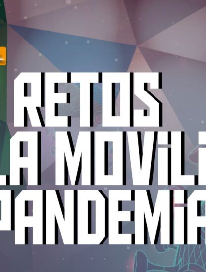 Los retos de la movilidad en pandemia