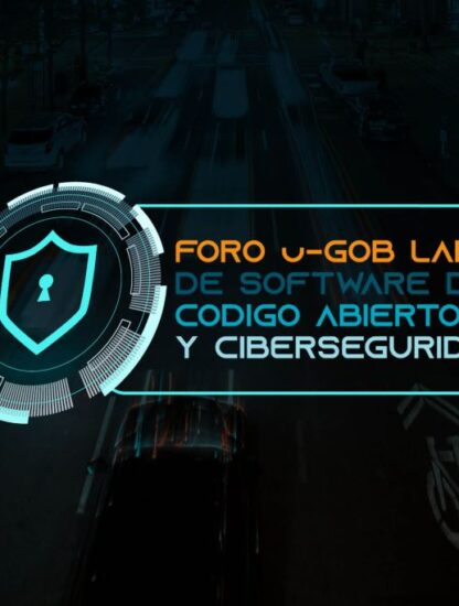 25/02 2021: Foro u-GOB Lab de Software de Código Abierto y Ciberseguridad