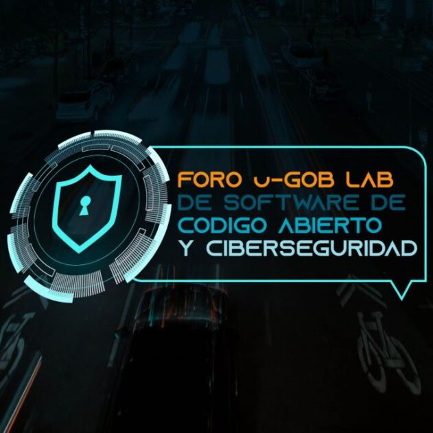 25/02 2021: Foro u-GOB Lab de Software de Código Abierto y Ciberseguridad