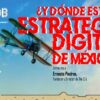 Café u-GOB: ¿Y dónde está la Estrategia Digital de México?