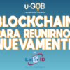 Café u-GOB: Pasaporte con Blockchain para una mejor transición a la normalidad