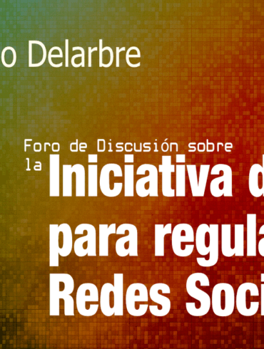 Foro de Discusión: Raúl Trejo Delarbre sobre la regulación de las redes sociales